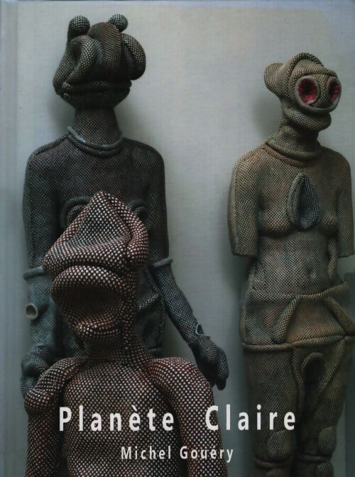 Planète claire - Michel Gouéry - Livre
