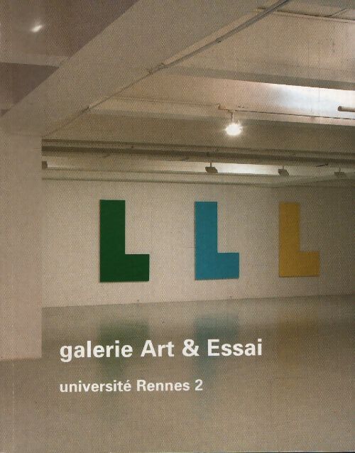 Galerie art & essai université Rennes 2 - Collectif - Livre