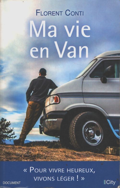 Ma vie en van - Florent Conti - Livre