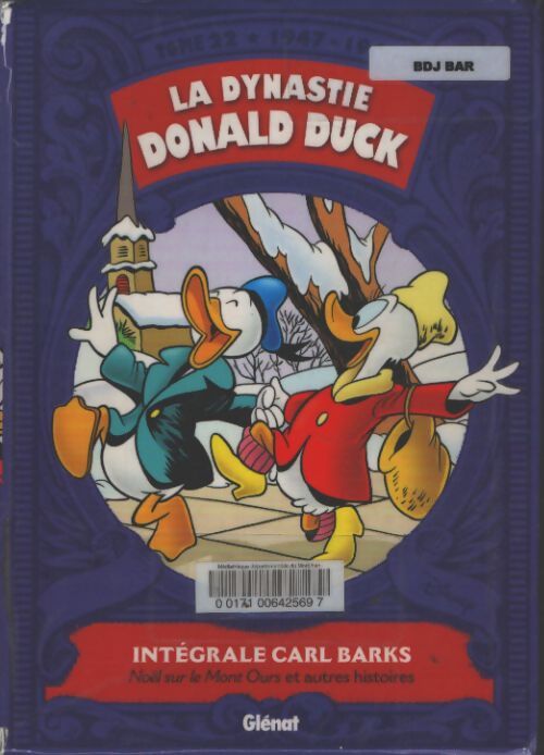 La dynastie donald duck Tome XXII : 1947/1948 - noël sur le mont ours et autres histoires - Carl Barks - Livre