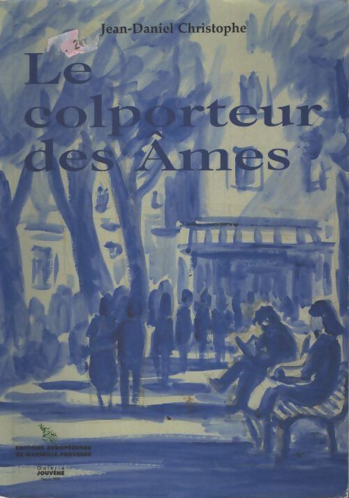 Le colporteur des ames - Jean Daniel Christophe - Livre
