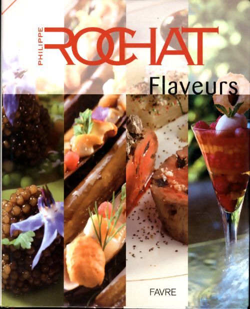 Flaveurs - Philippe Rochot - Livre