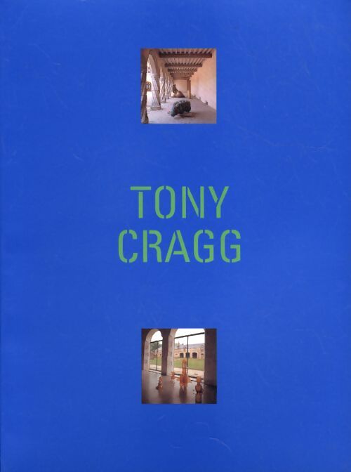 Tony Cragg - Tony Cragg - Livre