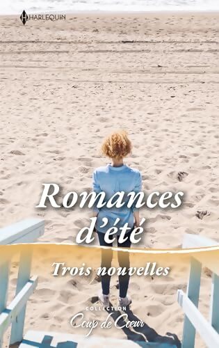 Romances d'été : Un été à Cape May - Dangereuse passion - Un patron si charmant - Emilie Rose - Livre