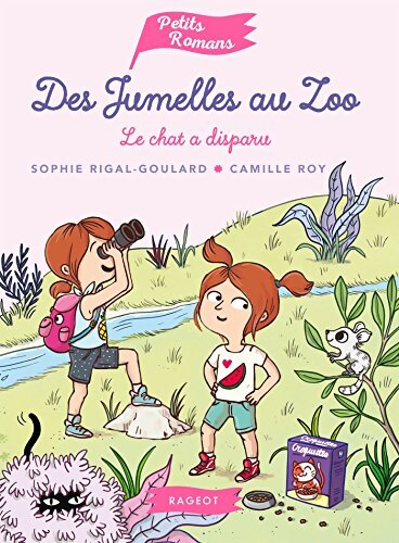 Des jumelles au zoo - Le chat a disparu - Sophie Rigal-Goulard - Livre