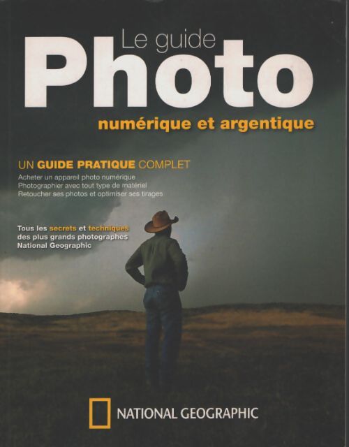 Le guide photo : Numérique et argentique - Bob Martin - Livre