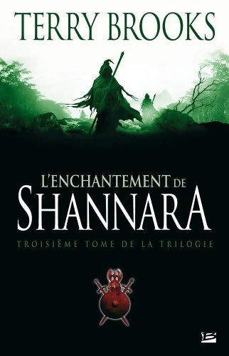 Shannara Tome III : L'enchantement de Shannara - Terry Brooks - Livre