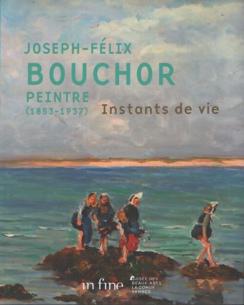 Joseph félix bouchor peintre : Instants de vie - Collectif - Livre
