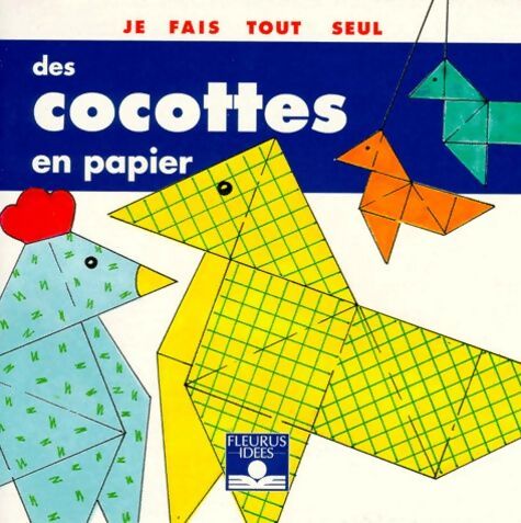 Je fais tout seul des cocottes en papier - Isabelle Bochot - Livre