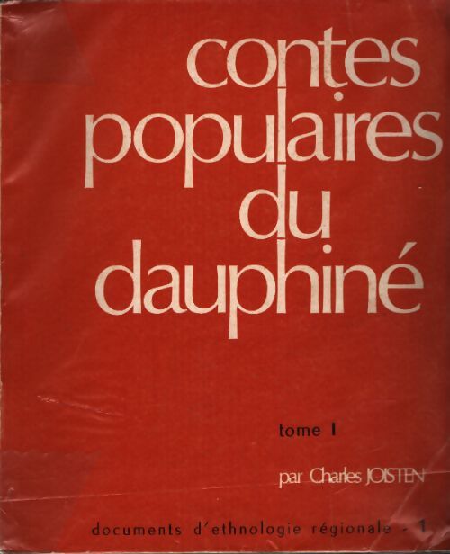 Contes populaires du Dauphiné Tome I - Charles Joisten - Livre