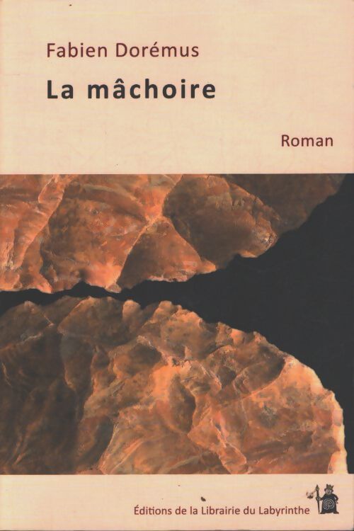 La mâchoire - Fabien Doremus - Livre