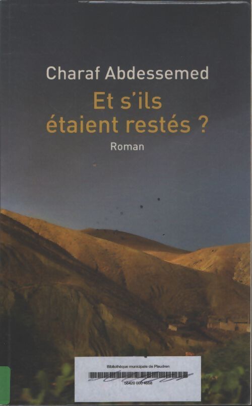 Et s'ils étaient restés ? - Charaf Abdessemed - Livre