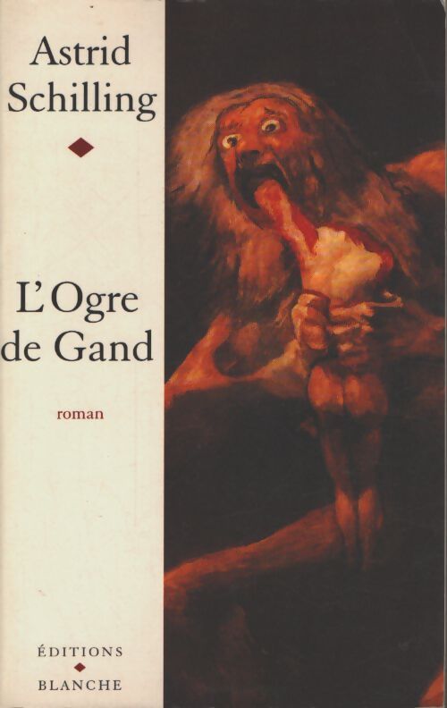 L'ogre de gand - Astrid Schilling - Livre