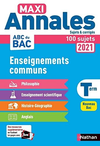 Annales ABC du Bac 2021 - Tout en un Terminale : Philosophie - Histoire-Géographie - Enseignement scientifique - Anglais - Sujets et corrigés - ... Terminale - Contrôle continu Nouveau Bac - Collectif - Livre