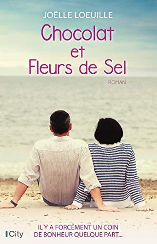 Chocolat et Fleurs de Sel - Joëlle Loeuille - Livre