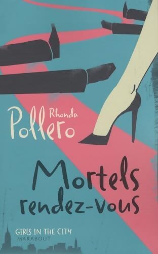 Mortels rendez-vous - Rhonda Pollero - Livre