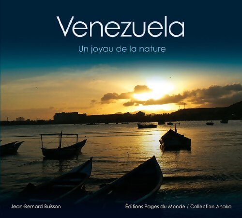 Venezuela : Un joyau pour la nature - Jean-Bernard Buisson - Livre