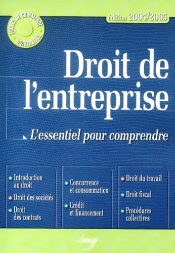 Droit de l'entreprise : L'essentiel pour comprendre - Daniel Fasquelle - Livre