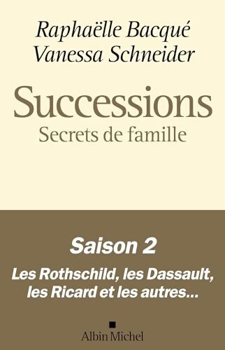 Successions - Saison 2 : Secrets de famille - Vanessa Schneider - Livre