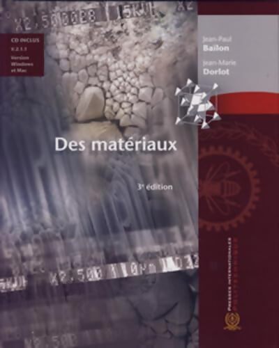 Des matériaux 3e édition - Jean-Paul Baïlon - Livre