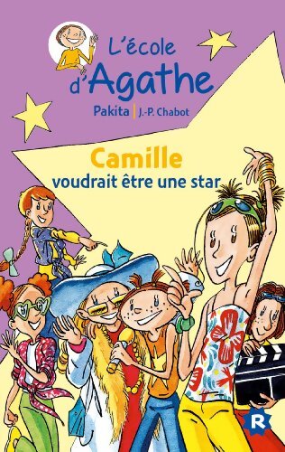Camille voudrait être une star - Pakita - Livre