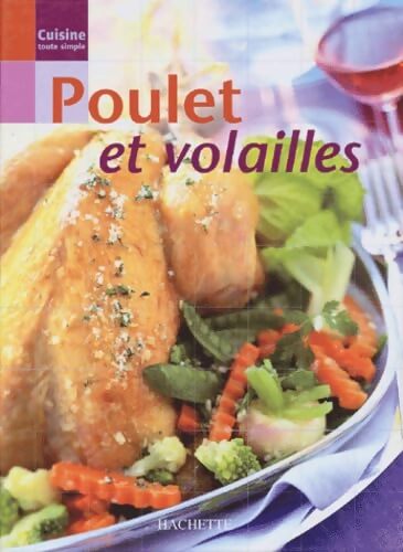 Cuisine toute simple : Poulet - Collectif - Livre
