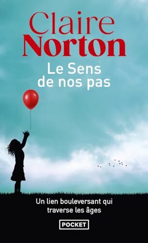 Le Sens de nos pas - Claire Norton - Livre