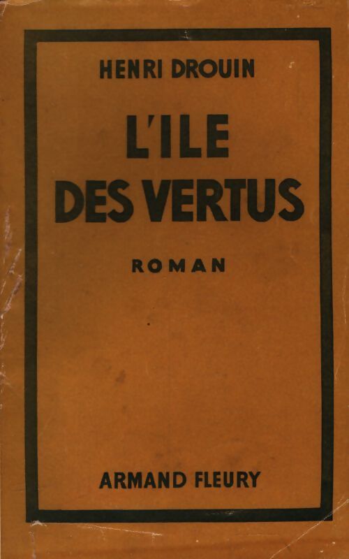 L'île des vertus - Henri Drouin - Livre