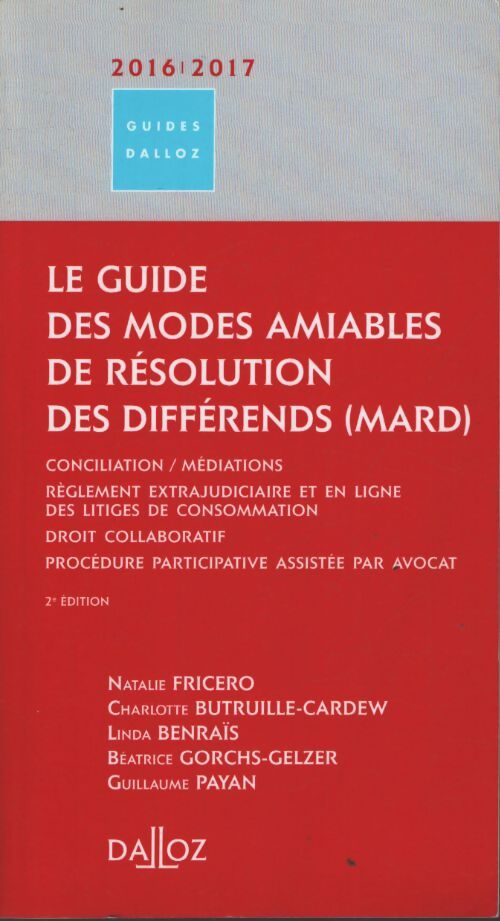 Le guide des modes amiables de résolution des différends - Natalie Fricero - Livre