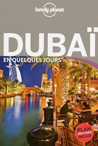 Dubaï En quelques jours - 3ed - Andrea Schulte-peevers - Livre
