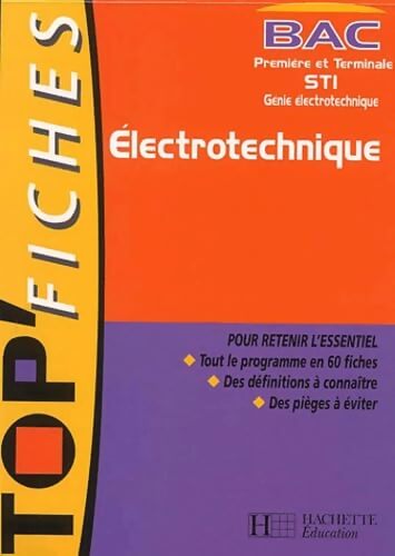 Top'Fiches Bac première et Terminale STI : Électrotechnique - Collectif - Livre