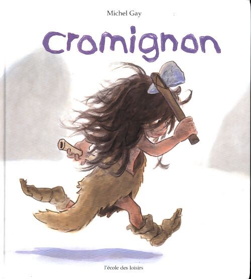 Cromignon - Michel Gay - Livre