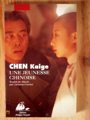 Une jeunesse chinoise - Kaige Chen - Livre