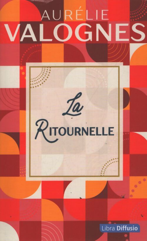 La ritournelle - Aurélie Valognes - Livre
