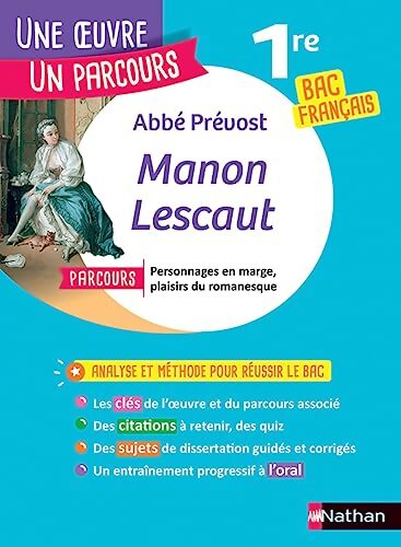 Manon Lescaut de l'Abbé Prévost - BAC Français 1re 2026 - Parcours associé Personnages en marge plaisirs du romanesque - Abbé Prévost - Livre