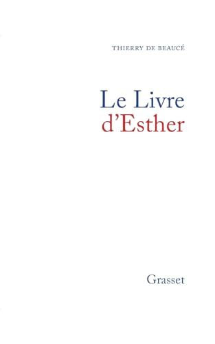Le livre d'Esther - Thierry De Beaucé - Livre