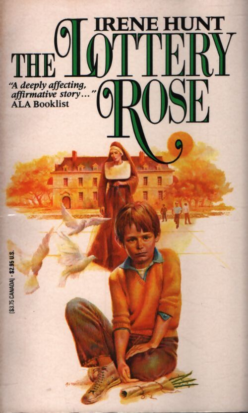 The lottery Rose - Irène Hunt - Livre