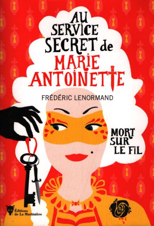 Au service de Marie-Antoinette Tome IX : Mort sur le Nil - Frédéric Lenormand - Livre