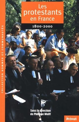 Les Protestants en France : 1800-2000 - Collectif - Livre