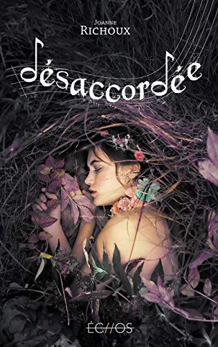 Désaccordée - Joanne Richoux - Livre