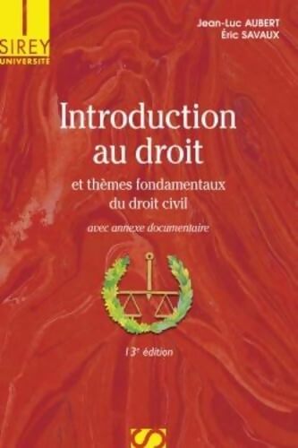 Introduction au droit et thèmes fondamentaux du droit civil 2010 - Jean-Luc Aubert - Livre