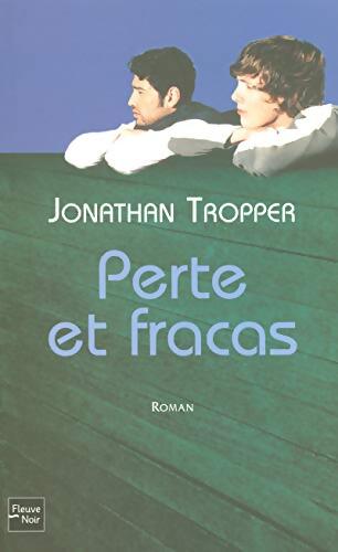 Perte et fracas - Jonathan Tropper - Livre