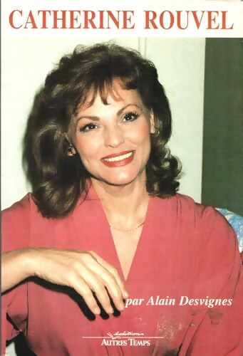 Catherine Rouvel - Alain Desvignes - Livre