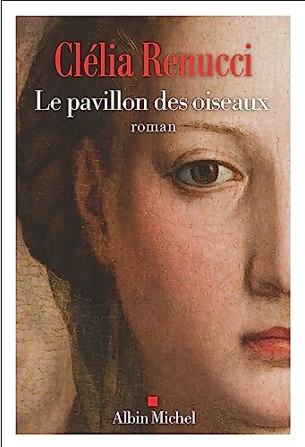 Le Pavillon des oiseaux - Clélia Renucci - Livre