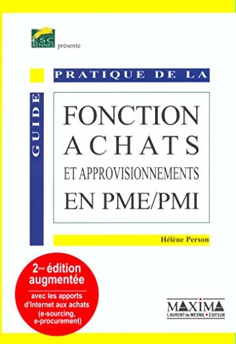 Guide pratique de la fonction achat et approvisionnement en PME-PMI 2e édition - Hélène Person - Livre