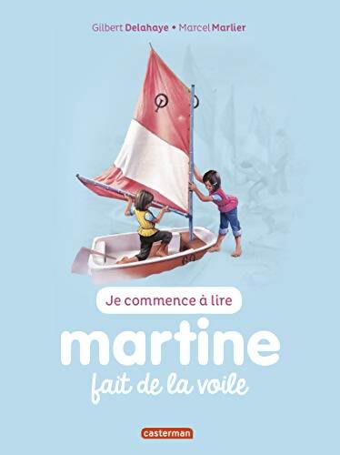 Martine fait de la voile - Gilbert Delahaye - Livre