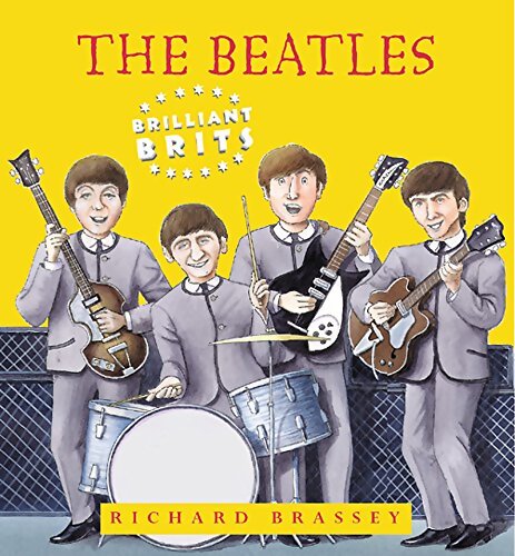 Brilliant Brits : The Beatles - Richard Brassey - Livre