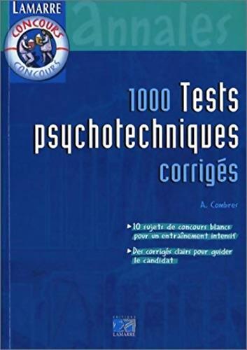 1000 tests psychotechniques corrigés - André Combres - Livre