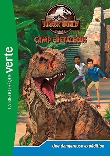 Jurassic World la colo du crétacé Tome II : Une dangereuse expédition - Universal Studios - Livre