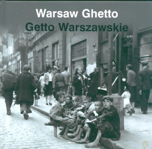 Warsaw ghetto getto warszawskie - Anka Grupi?ska - Livre